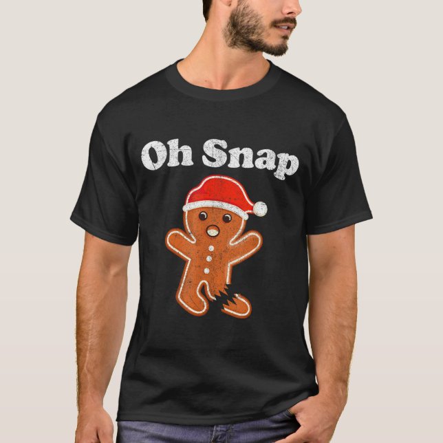 Camiseta Funny Gingerbread Man Oh Snap Christmas Cookie Cos (Anverso)