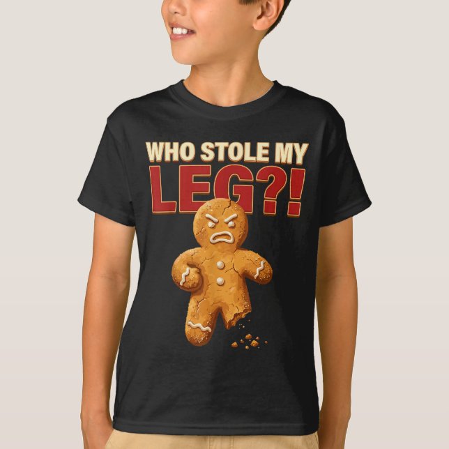 Camiseta Funny Gingerbread Pun Cookies Who Stole My Leg Coo (Anverso)