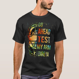 Camiseta Funny Go Ahead Test My Arm Adolescente Chica Mujer