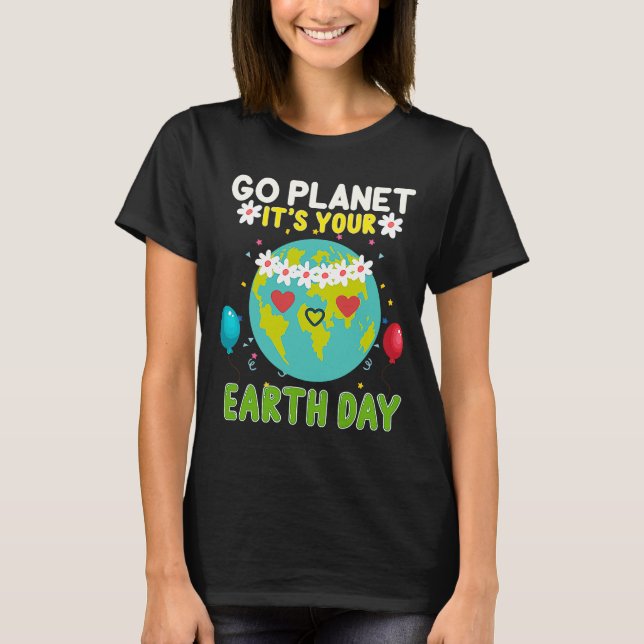 Camiseta Funny Go Planet It Your Earth Day 2021 (Anverso)