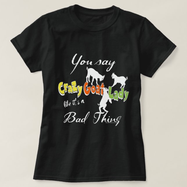 Camiseta FUNNY GOAT DICIENDO | Crazy Goat Lady DARK (Diseño del anverso)