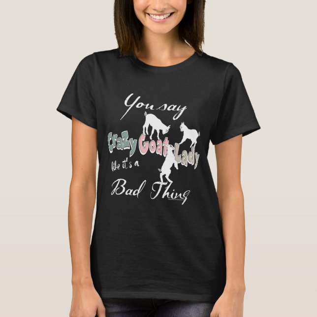 Camiseta FUNNY GOAT DICIENDO | Crazy Goat Lady Pastel-Dark (Anverso)