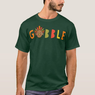 Camiseta Funny GOBBLE Thanksgiving with Cute Colorful Turke