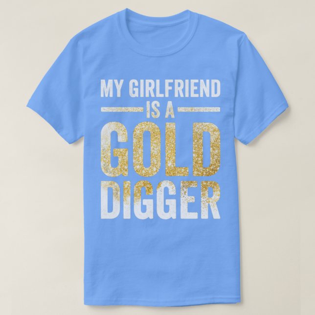 Camiseta Funny Gold Panning Gold Miner Mi novia Gold D (Diseño del anverso)