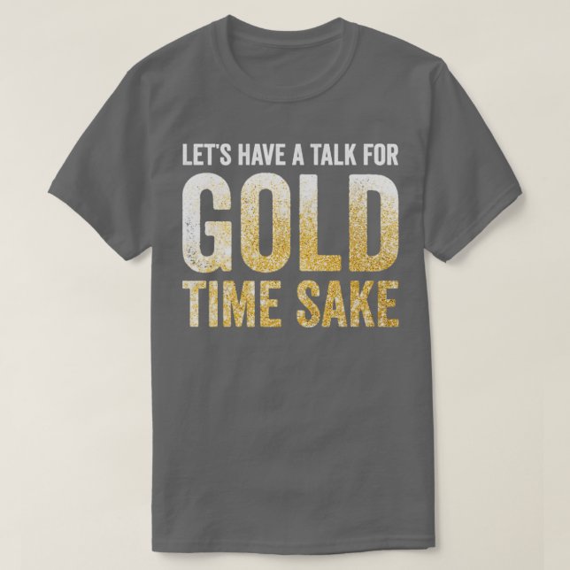 Camiseta Funny Gold Panning Prospectores de oro Miner Dig (Diseño del anverso)