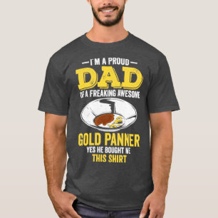 Camiseta Funny Gold Panning Prospectores de oro Miner Dig