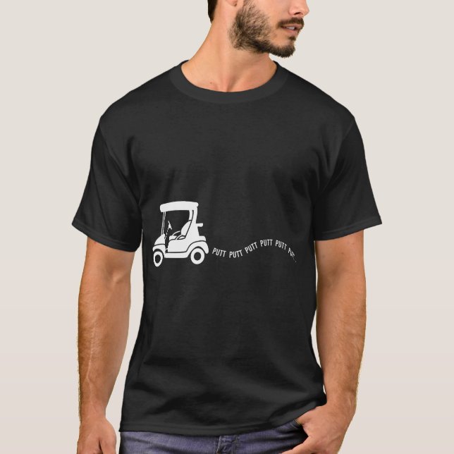 Camiseta Funny Golf Gift Golf Carro Chiste Putt Birthday Go (Anverso)