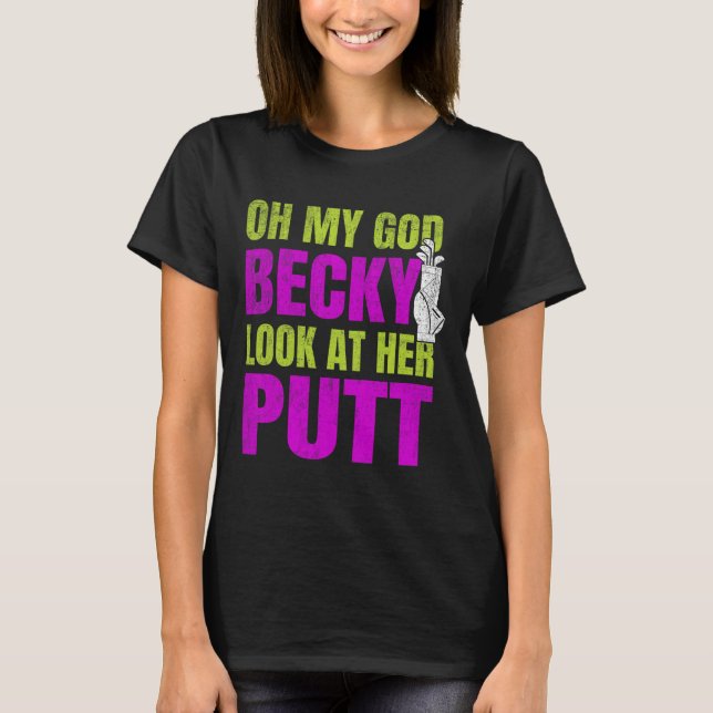 Camiseta Funny Golf Merch - Oh Dios mío Becky (Anverso)