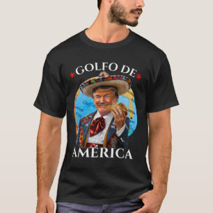 Camiseta Funny Golfo De America Estilo Mexicano Funny Polit