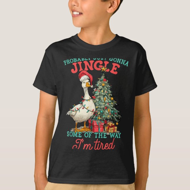 Camiseta Funny Goose Probably Gonna Jingle Some Of The Way  (Anverso)