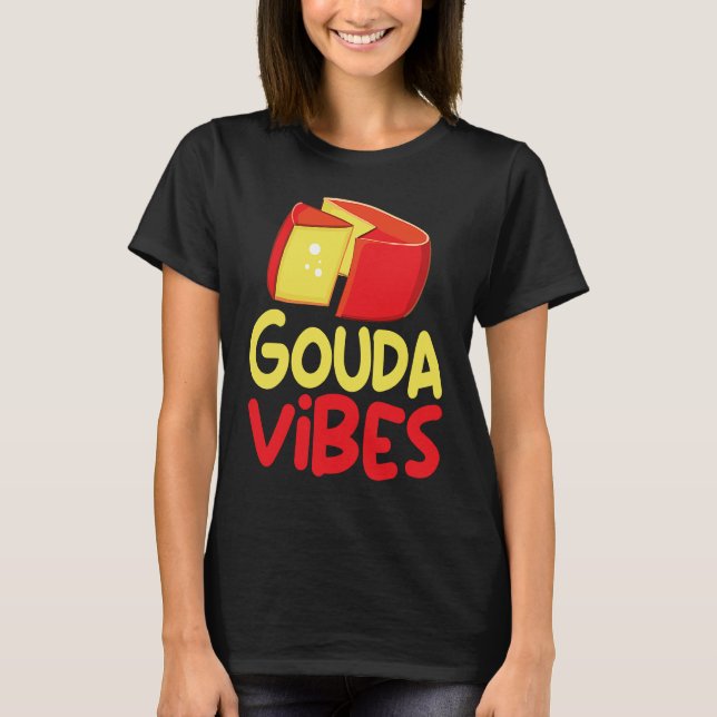 Camiseta Funny Gouda Lover Cheesus More Cheese Brie Gouda V (Anverso)