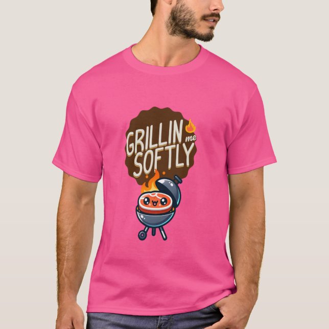 Camiseta Funny Grillin Me Softly Beef Grilling BBQ Steack G (Anverso)