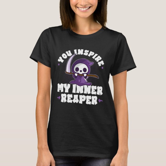 Camiseta Funny Grim Reaper, Inspire My Inner Reaper, Goth D (Anverso)