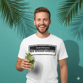 Camiseta Funny Groomsmen Groom's Drinking Team Wedding