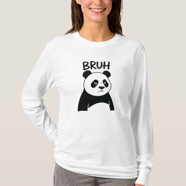 Camiseta Funny Grumpy Panda Bruh Meme Humorous Panda  (Anverso)