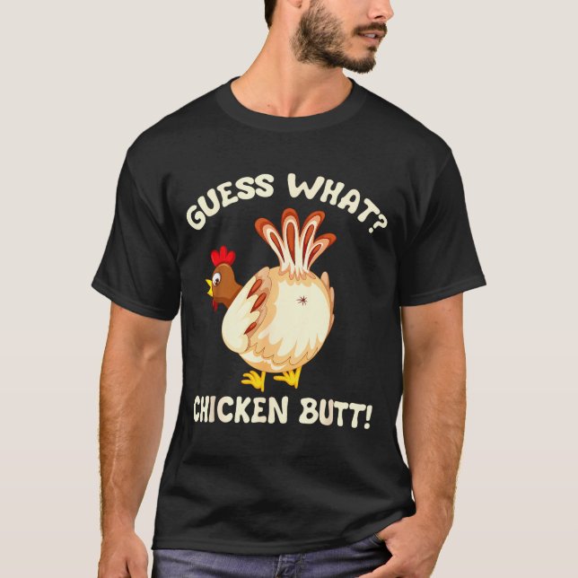 Camiseta Funny Guess What_ Chicken Butt! Graphic Design  (Anverso)
