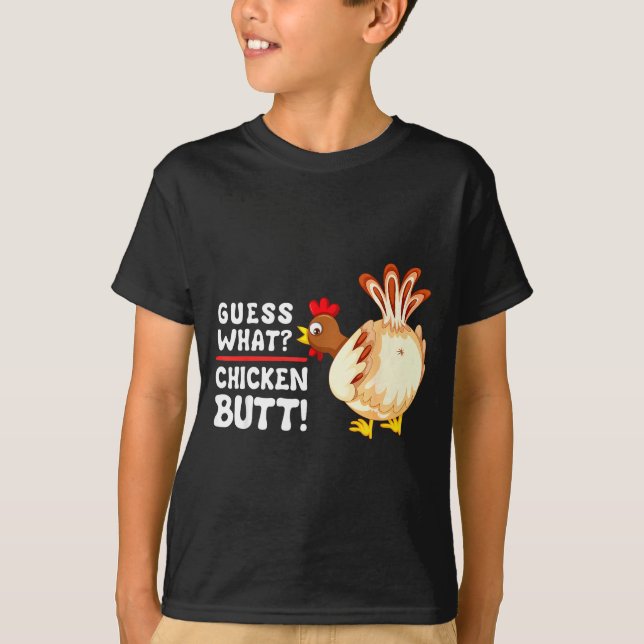 Camiseta Funny Guess What_ Chicken Butt! Graphic Design  (Anverso)