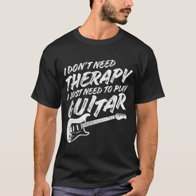 Camiseta Funny Guitar Player I Just Need To Play Guitar Vin (Anverso)