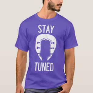 Camiseta Funny Guitar Stay Tuned Vintage Music803