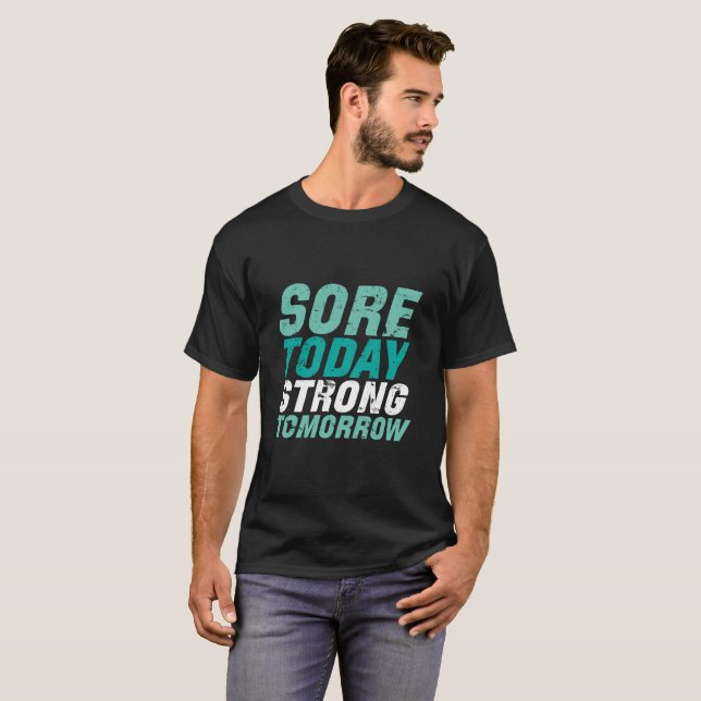 Camiseta Funny Gym Fitness Sore Hoy Fuerte Mañana (Anverso completo)