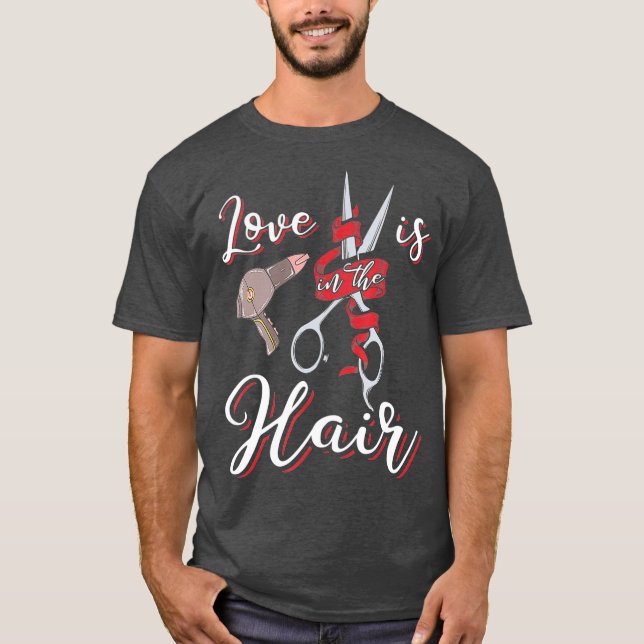 Camiseta Funny Hairdresser  Love is in the Hair Humor (Anverso)
