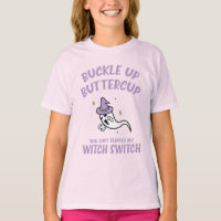 Funny Halloween Buckup Buttercup Witch Switch