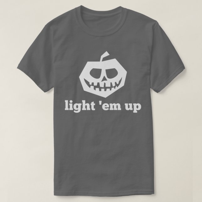 Camiseta Funny Halloween Light 'Em Up Jackolantern Pumpkin  (Diseño del anverso)