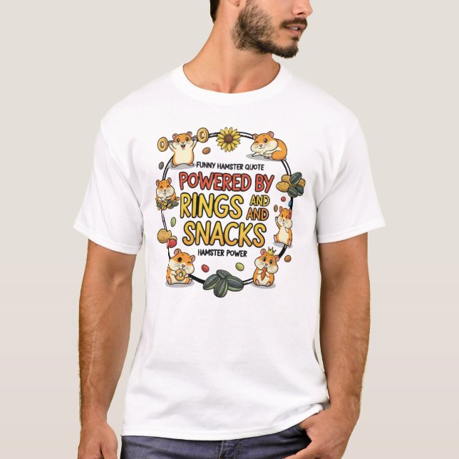 Camiseta Funny Hamster Rings and Snacks Quote (Anverso)