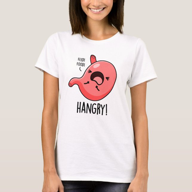 Camiseta Funny Hangry Hungry Angry Stomach Pun (Anverso)
