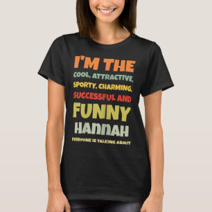 Camiseta Funny Hannah Saying Hannah Name