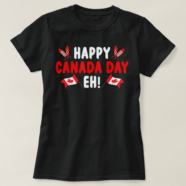 Camiseta Funny Happy Canada Day Eh Maple Leaf Canada Flag C (Diseño del anverso)