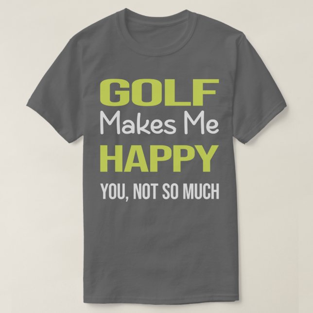 Camiseta Funny Happy Golf Golfing Golfer (Diseño del anverso)