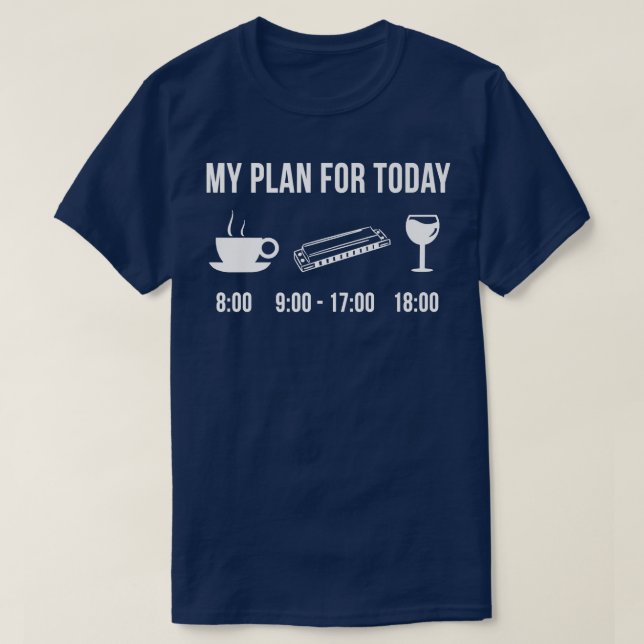 Camiseta Funny Harmonica Instrument Music My Plan For Today (Diseño del anverso)
