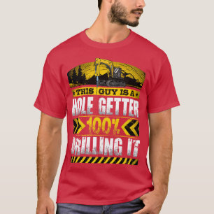 Camiseta Funny Heavy Machinery Operator Excavator Drill