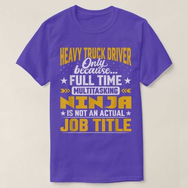 Camiseta Funny Heavy Truck Driver Operator Job Title  (Diseño del anverso)