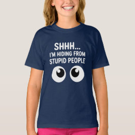 Camiseta Funny Hiding From Stupid People Kids T-Shirt