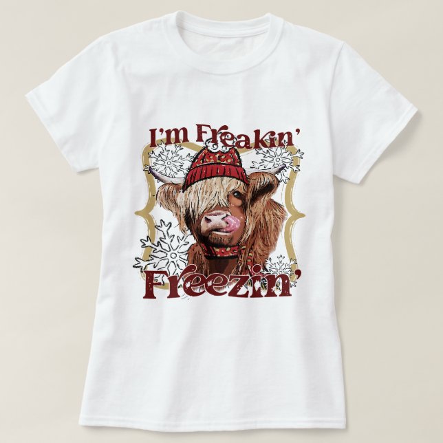 Camiseta Funny Highland Cow Im Freaking Freezing Western Ch (Diseño del anverso)
