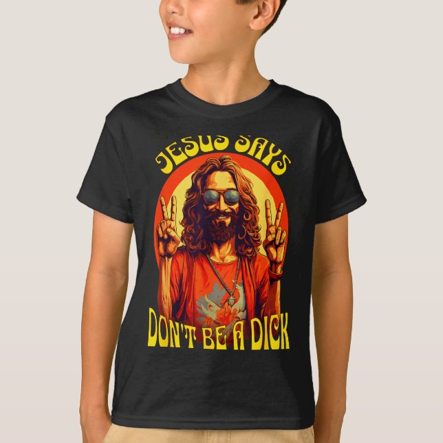 Camiseta Funny Hipe Jesus Don't Be A  (Anverso)