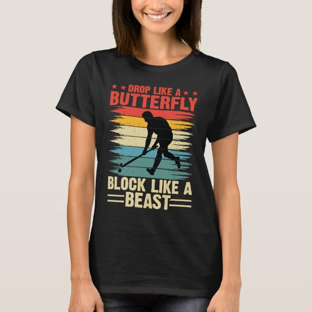 Camiseta Funny Hockey Drop Like A Butterfly Block Like A Be (Anverso)