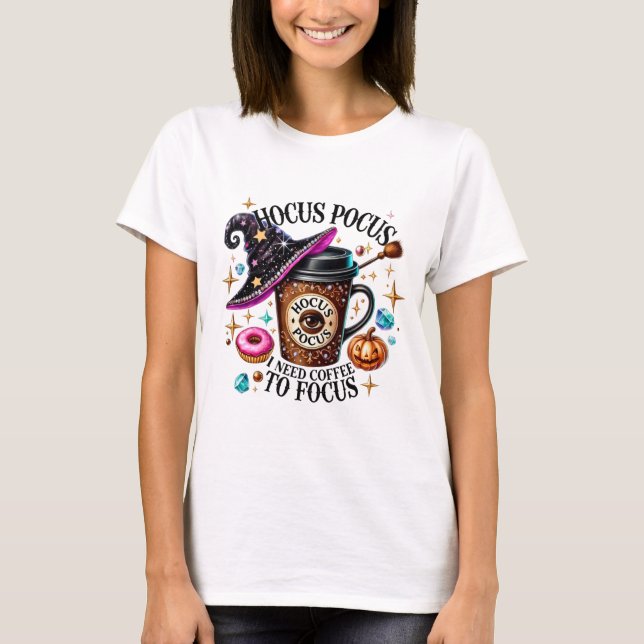 Camiseta Funny Hocus Pocus I Need Coffee Witch (Anverso)