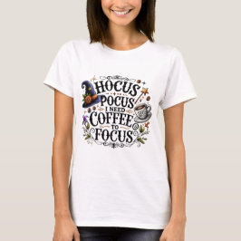 Camiseta Funny Hocus Pocus I Need Coffee Witch