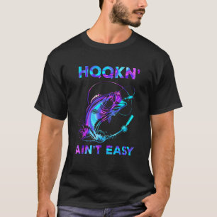 Camiseta Funny Hookin no es fácil pescador aficionado a la 