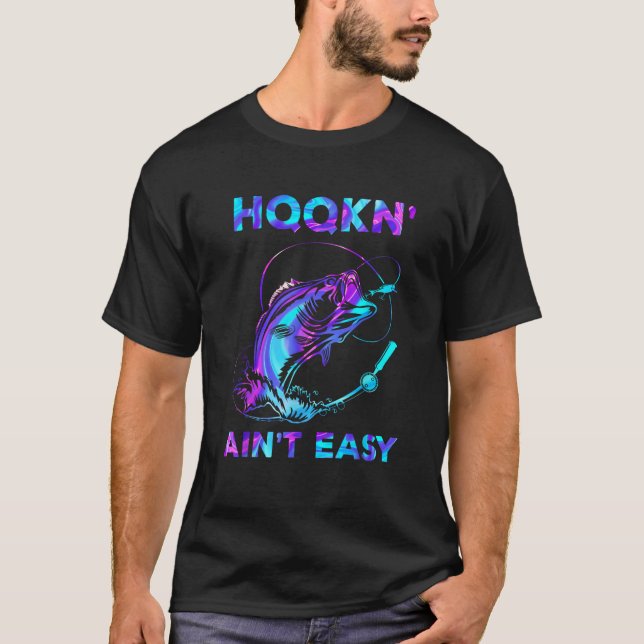 Camiseta Funny Hookin no es fácil pescador aficionado a la  (Anverso)