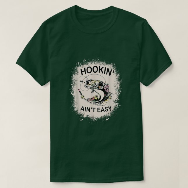 Camiseta Funny Hooking Aint Easy Love Fishing  (Diseño del anverso)