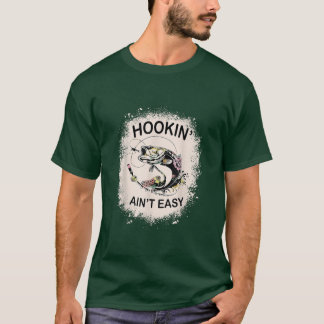 Camiseta Funny Hooking Aint Easy Love Fishing 