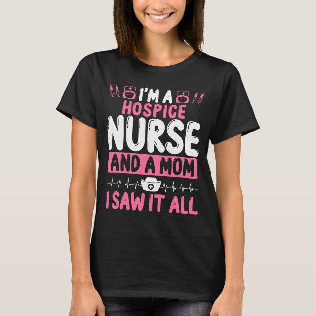 Camiseta Funny Hospice Nurse Mom Enfermería (Anverso)