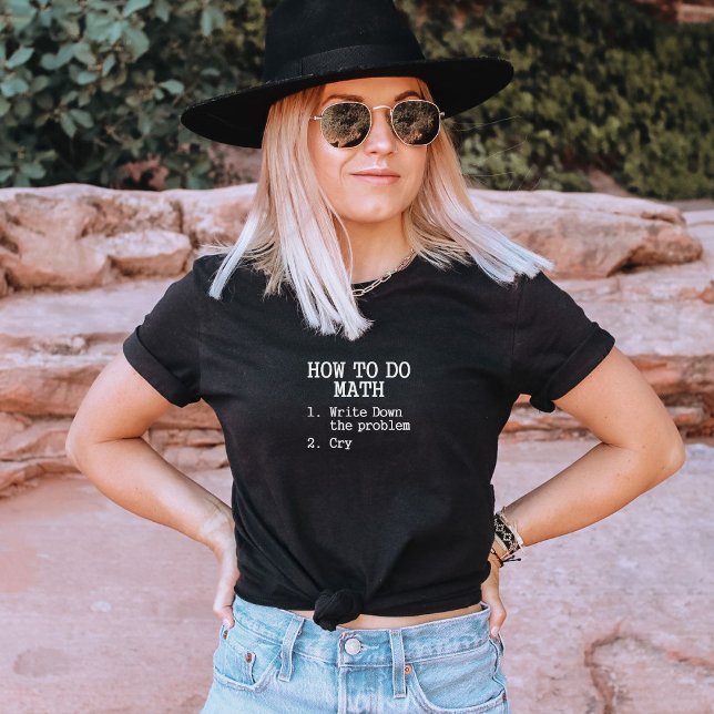 Camiseta Funny How To Do Math Quote Mathematics (Subido por el creador)