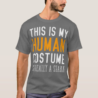 Camiseta Funny Human Costume For Halloween 2022 Im Really A