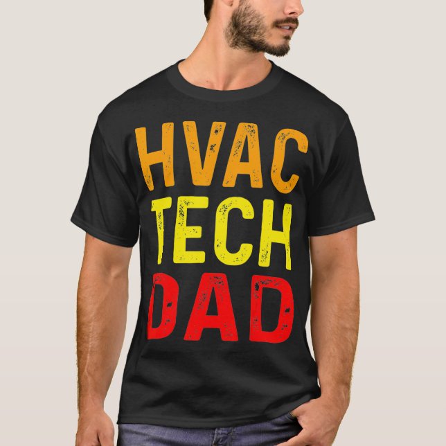 Camiseta Funny HVAC Tech Dad Calefacción Tecnológica Wor (Anverso)