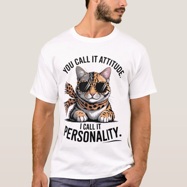 Camiseta Funny "I Call It Personality" Sassy Fashion Cat✨🕶 (Anverso)